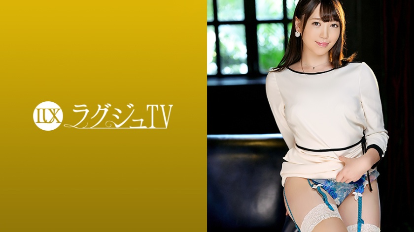 ラグジュTV 1322 真面目が取り柄の美人マナー講師がダメ男の彼氏の寝取られ願望を叶えるためにAV出演!